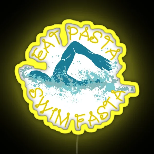 Eat Pasta Swim Fasta Swimming Pun Funny Swimming Pun RGB Neon Sign