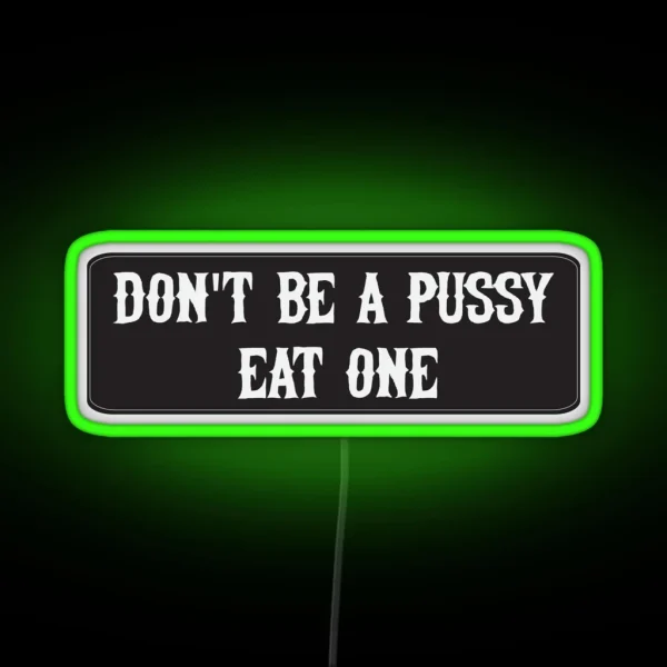 Eat Pussy Cool Motorcycle Or Funny Helmet Led RGB Neon Sign