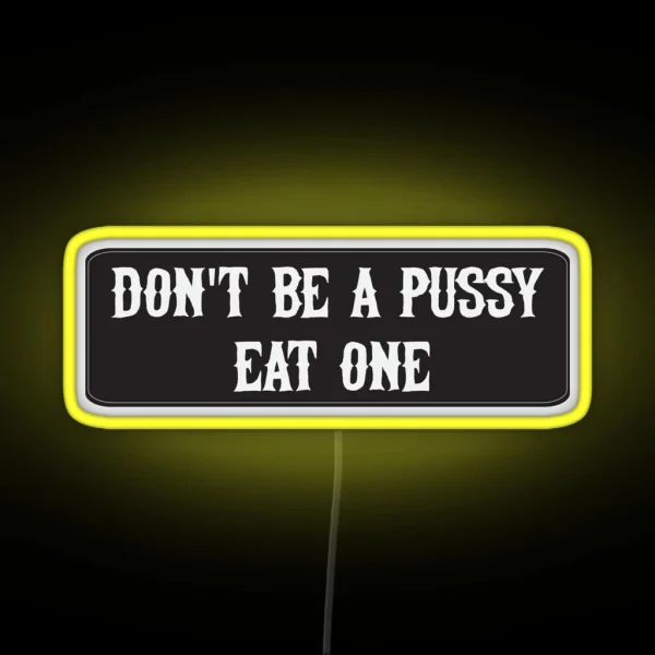 Eat Pussy Cool Motorcycle Or Funny Helmet Led RGB Neon Sign