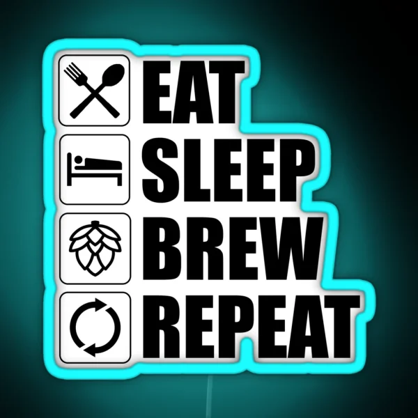 Eat Sleep Brew Repeat Funny Beer Home Brewing RGB Neon Sign