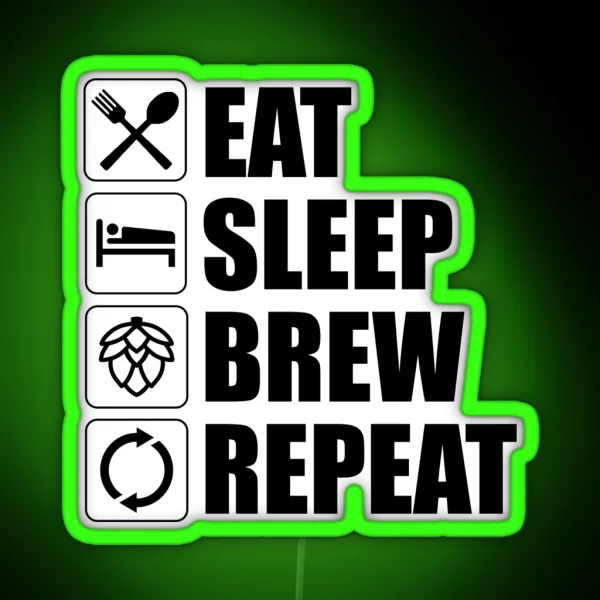 Eat Sleep Brew Repeat Funny Beer Home Brewing RGB Neon Sign