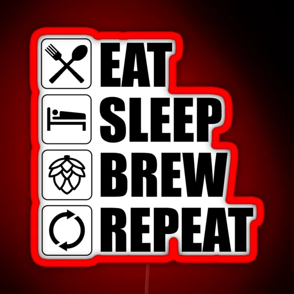 Eat Sleep Brew Repeat Funny Beer Home Brewing RGB Neon Sign