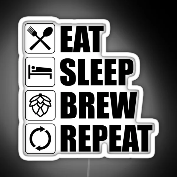 Eat Sleep Brew Repeat Funny Beer Home Brewing RGB Neon Sign