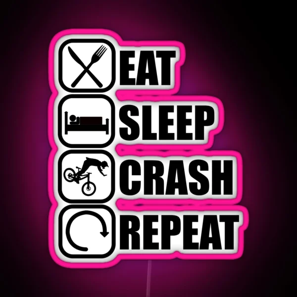 Eat Sleep Crash Repeat RGB Neon Sign