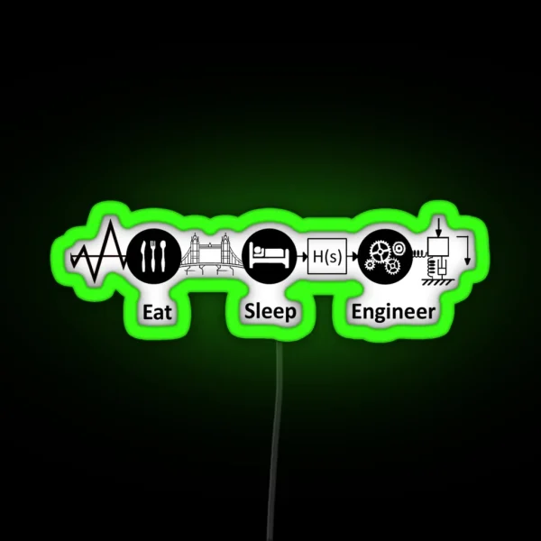 Eat Sleep Engineer Processes RGB Neon Sign