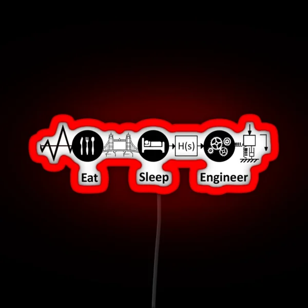 Eat Sleep Engineer Processes RGB Neon Sign