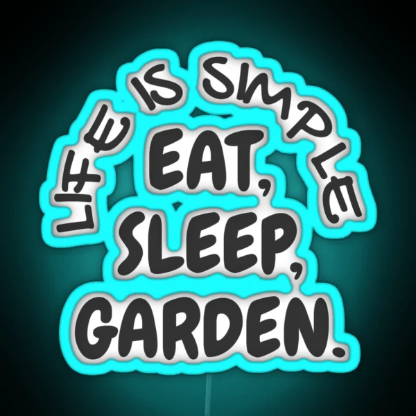 Eat Sleep Garden RGB Neon Sign