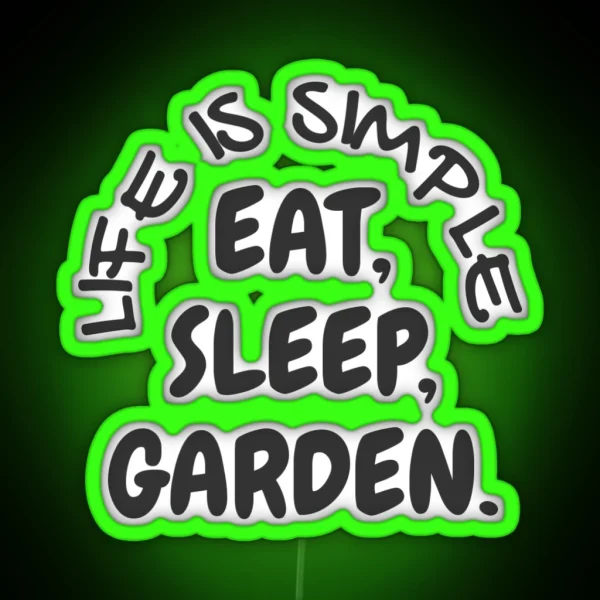 Eat Sleep Garden RGB Neon Sign
