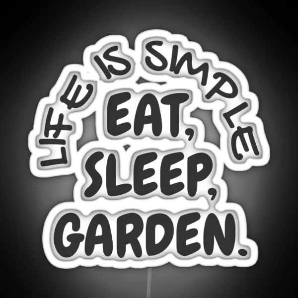 Eat Sleep Garden RGB Neon Sign