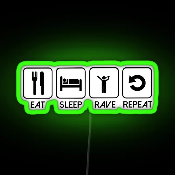 Eat Sleep Rave Repeat RGB Neon Sign