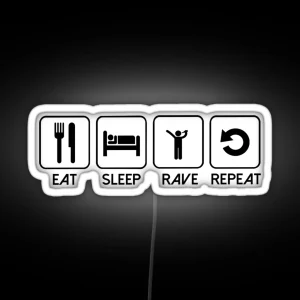 Eat Sleep Rave Repeat RGB Neon Sign