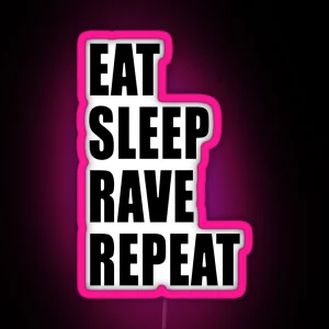 Eat Sleep Rave Repeat RGB Neon Sign