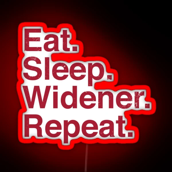 Eat Sleep Widener Repeat RGB Neon Sign
