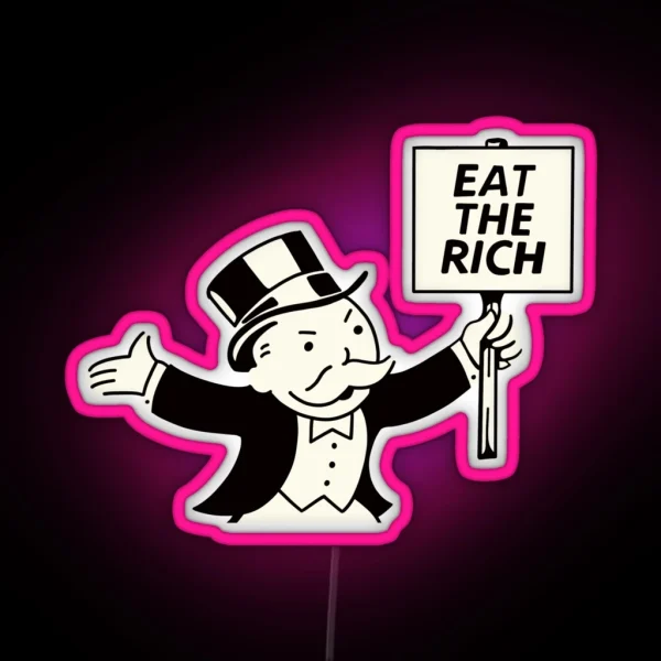 Eat The Rich Monopoly Man RGB Neon Sign