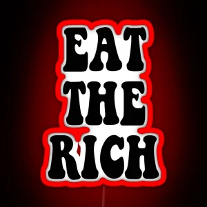 Eat The Rich Occupy Wall Street RGB Neon Sign