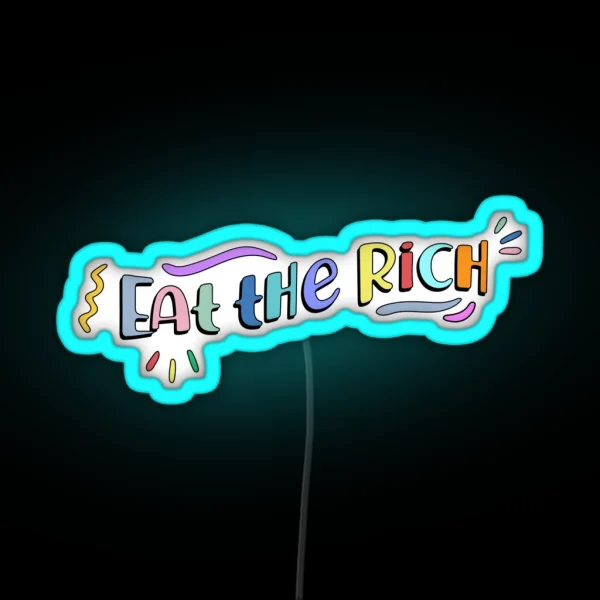 Eat The Rich Retro Typography RGB Neon Sign