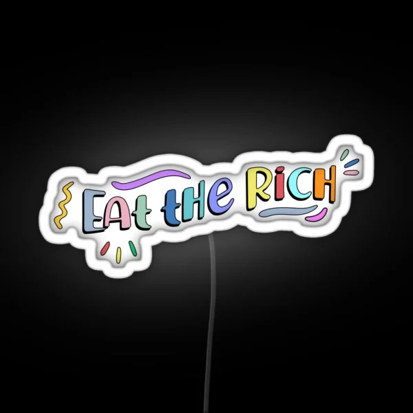 Eat The Rich Retro Typography RGB Neon Sign