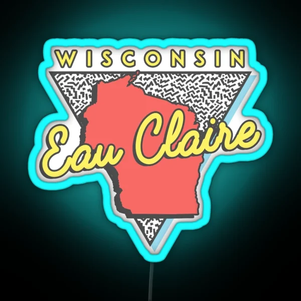Eau Claire Wisconsin WI Vintage Triangle RGB Neon Sign
