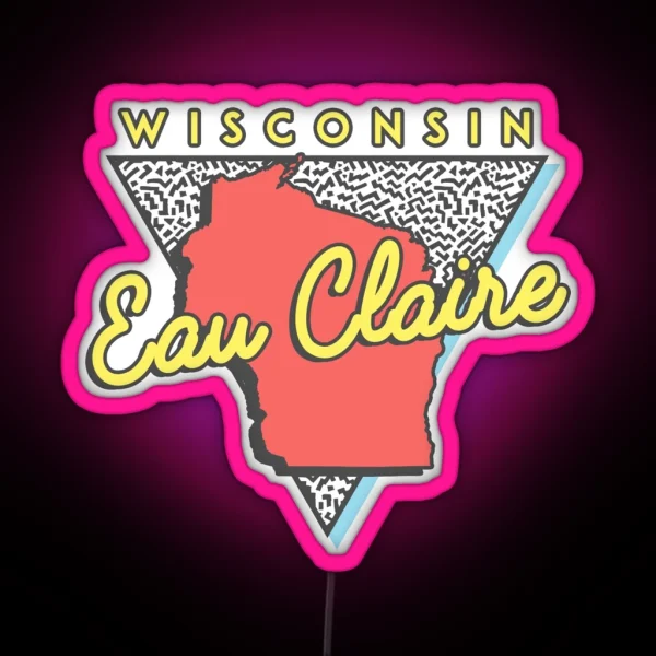 Eau Claire Wisconsin WI Vintage Triangle RGB Neon Sign