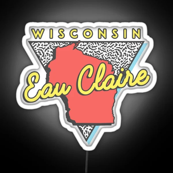 Eau Claire Wisconsin WI Vintage Triangle RGB Neon Sign