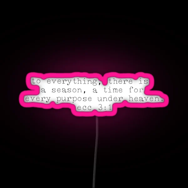Ecclesiastes 3 1 RGB Neon Sign