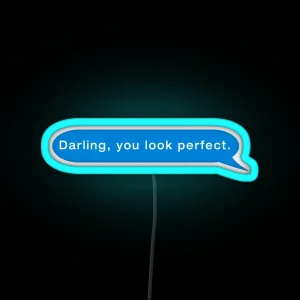 Ed Sheeran Perfect Darling You Look Perfect Text RGB Neon Sign