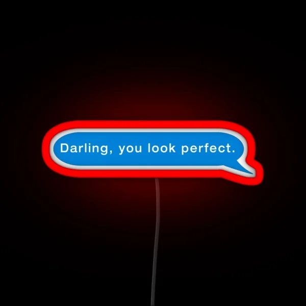 Ed Sheeran Perfect Darling You Look Perfect Text RGB Neon Sign