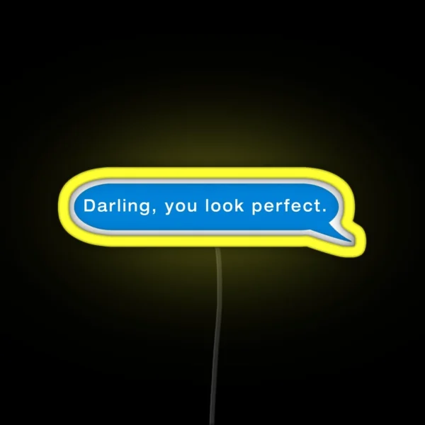 Ed Sheeran Perfect Darling You Look Perfect Text RGB Neon Sign