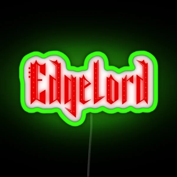 Edgelord 2 RGB Neon Sign