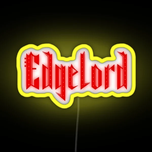 Edgelord 2 RGB Neon Sign