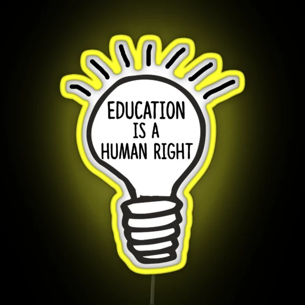 Education Is A Human Right RGB Neon Sign