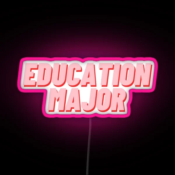Education Major RGB Neon Sign