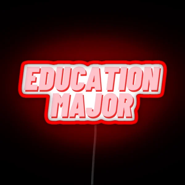 Education Major RGB Neon Sign