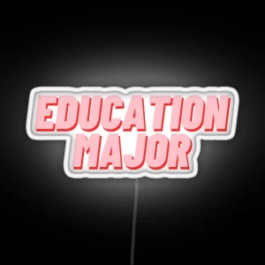 Education Major RGB Neon Sign