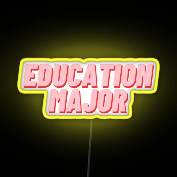 Education Major RGB Neon Sign