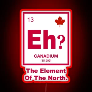 Eh Canadian Element Of Canada RGB Neon Sign