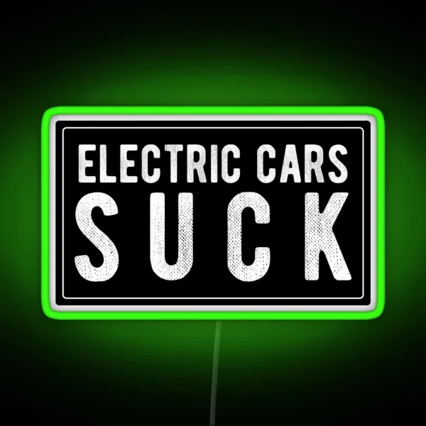 Electric Cars Suck Cool Motorcycle Or Funny Helmet Led And Bikers Gifts RGB Neon Sign