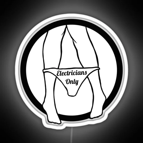Electricians Only RGB Neon Sign