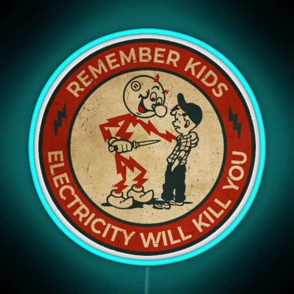 Electricity Will Kill You Kids Vintage RGB Neon Sign