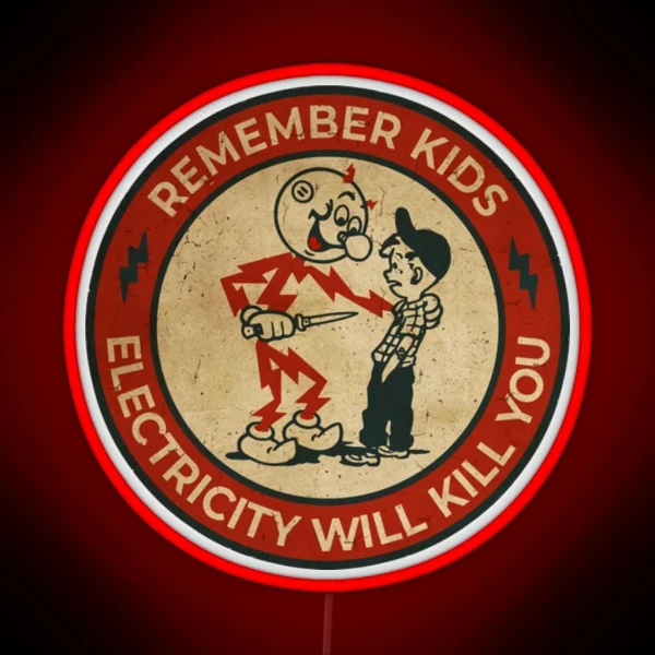 Electricity Will Kill You Kids Vintage RGB Neon Sign