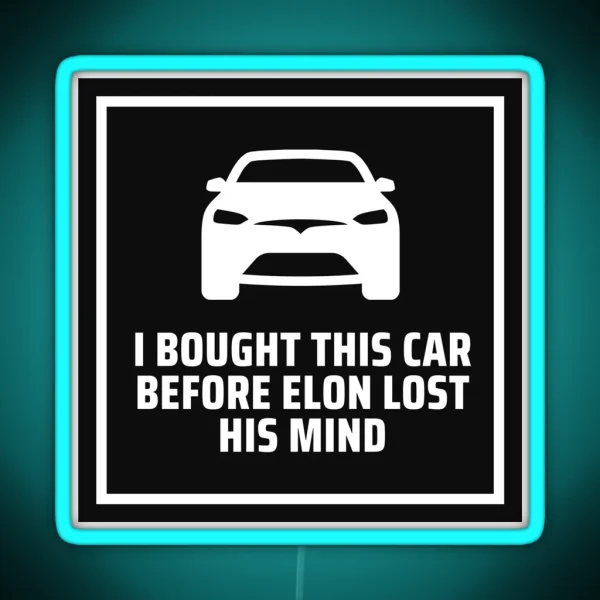 Elon Lost His Mind Tesla Model 3 Model S Bumper Led RGB Neon Sign
