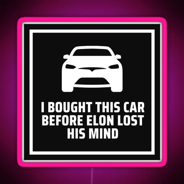 Elon Lost His Mind Tesla Model 3 Model S Bumper Led RGB Neon Sign