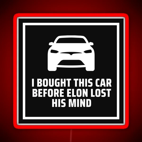 Elon Lost His Mind Tesla Model 3 Model S Bumper Led RGB Neon Sign