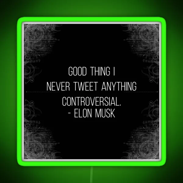 Elon Musk Twitter Quote Controversial RGB Neon Sign