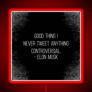 Elon Musk Twitter Quote Controversial RGB Neon Sign