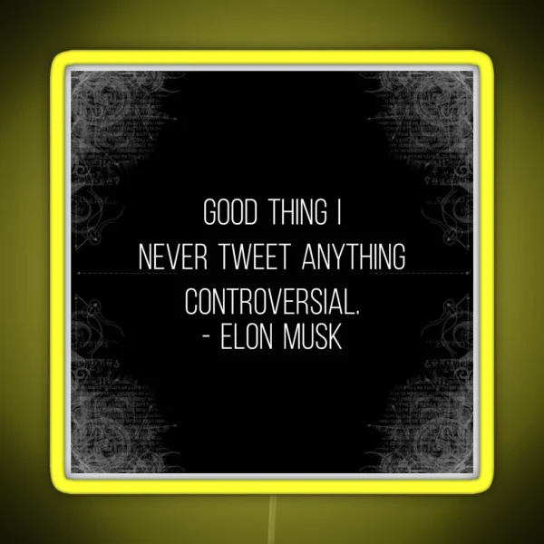 Elon Musk Twitter Quote Controversial RGB Neon Sign