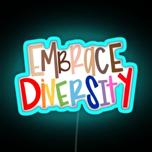 Embrace Diversity RGB Neon Sign