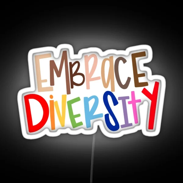 Embrace Diversity RGB Neon Sign