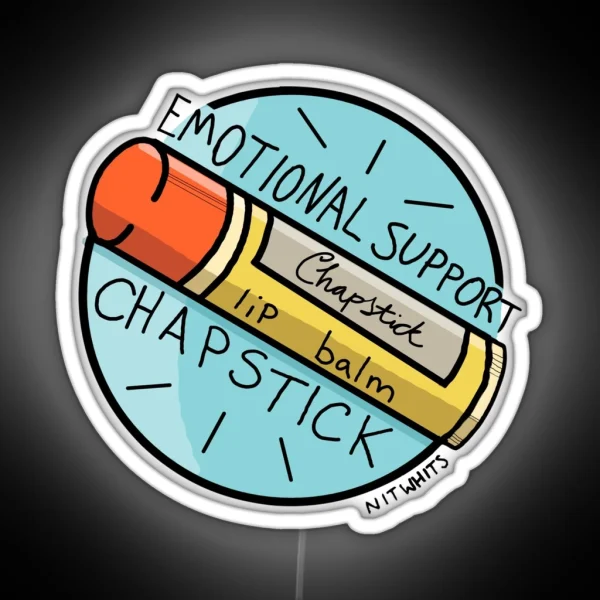 Emotional Support Chapstick RGB Neon Sign