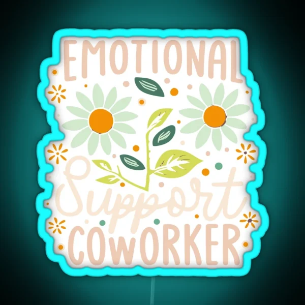 Emotional Support Co Worker RGB Neon Sign